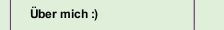 Über mich :)